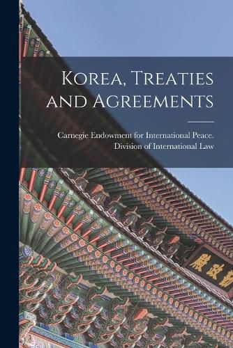 Cover image for Korea, Treaties and Agreements