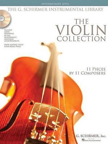 Cover image for The Violin Collection - Intermediate Level: Intermediate Level / G. Schirmer Instrumental Library