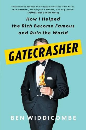 Cover image for Gatecrasher: How I Helped the Rich Become Famous and Ruin the World