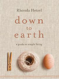 Cover image for Down to Earth: A Guide to Simple Living