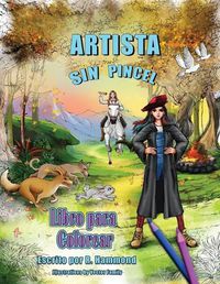 Cover image for ARTISTA SIN PINCEL Libro para Colorear