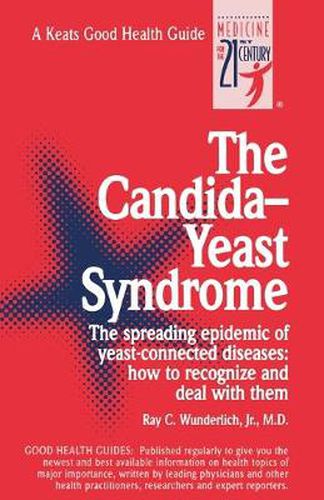 Cover image for The Candida-Yeast Syndrome