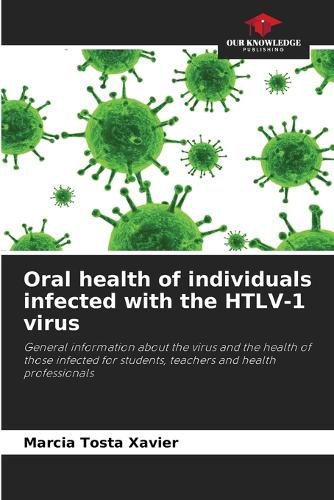 Cover image for Oral health of individuals infected with the HTLV-1 virus