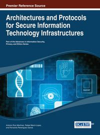 Cover image for Architectures and Protocols for Secure Information Technology Infrastructures