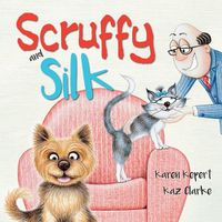 Cover image for Scruffy and Silk