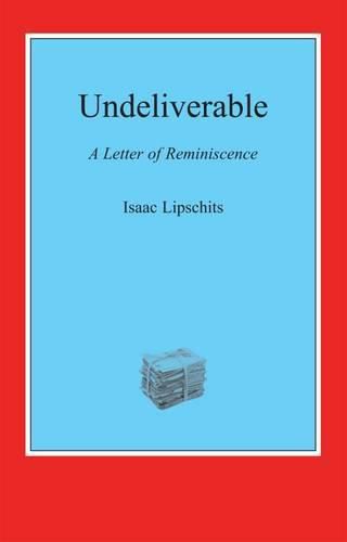 Cover image for Undeliverable: A Letter of Reminiscence