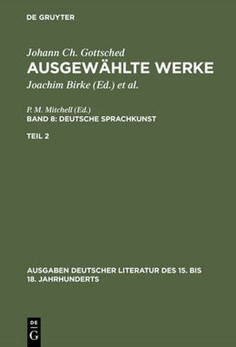 Ausgewahlte Werke, Bd 8/Tl 2, Ausgaben deutscher Literatur des 15. bis 18. Jahrhunderts Band 8/Teil 2