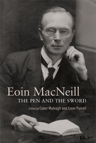 Cover image for Eoin MacNeill: The pen and the sword