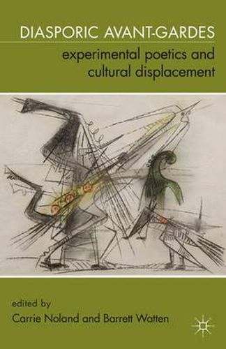 Cover image for Diasporic Avant-Gardes: Experimental Poetics and Cultural Displacement