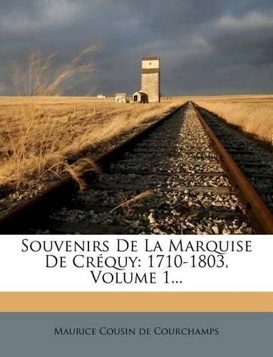 Cover image for Souvenirs De La Marquise De Crequy