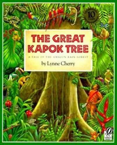 Cover image for The Great Kapok Tree: A Tale of the Amazon Rain Forest