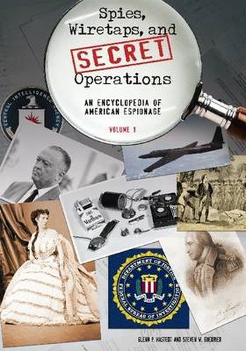 Cover image for Spies, Wiretaps, and Secret Operations [2 volumes]: An Encyclopedia of American Espionage