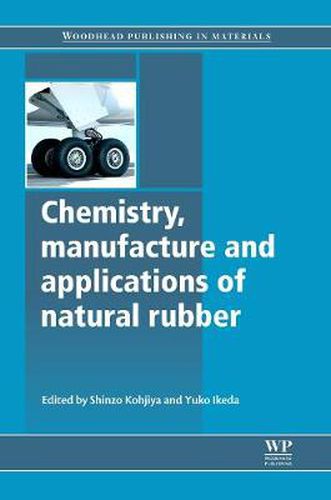 Cover image for Chemistry, Manufacture and Applications of Natural Rubber