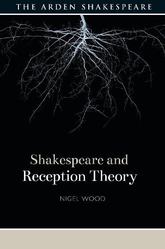 Cover image for Shakespeare and Reception Theory