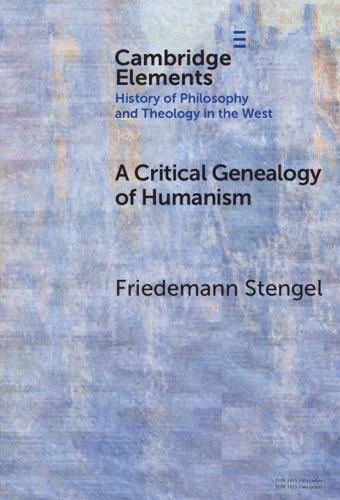 Cover image for A Critical Genealogy of Humanism