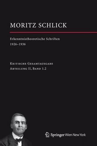 Cover image for Moritz Schlick. Erkenntnistheoretische Schriften 1926-1936