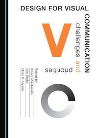 Cover image for Design for Visual Communication: Challenges and Priorities