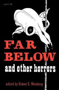 Cover image for Far Below and Other Horrors from the Pulps