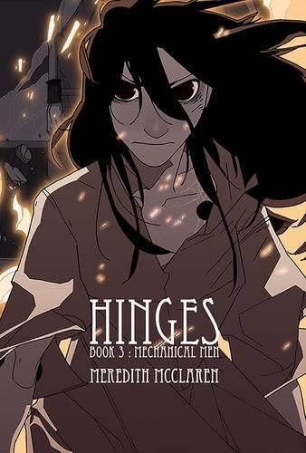 Hinges Book Three: Mechanical Men