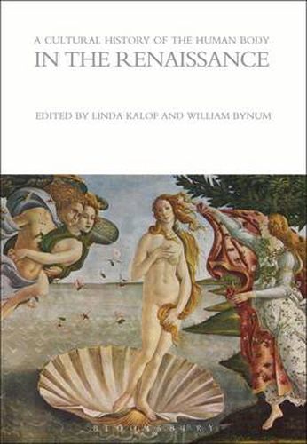 Cover image for A Cultural History of the Human Body in the Renaissance