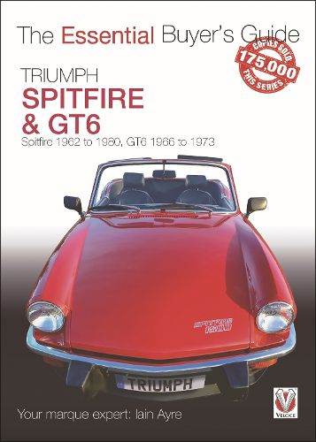 Cover image for Triumph Spitfire and GT6: The Essential Buyer's Guide