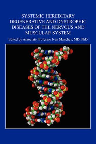 Cover image for Systemic Hereditary Degenerative and Dystrophic Diseases of the Nervous and Muscular System