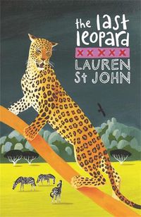 Cover image for The White Giraffe Series: The Last Leopard: Book 3