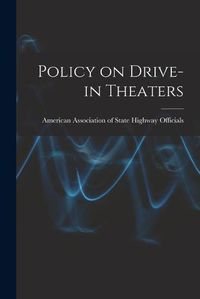 Cover image for Policy on Drive-in Theaters