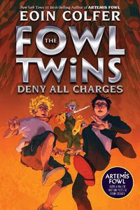 Cover image for The Fowl Twins Deny All Charges (a Fowl Twins Novel, Book 2)