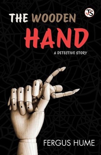 Cover image for The Wooden Hand: A Detective Story