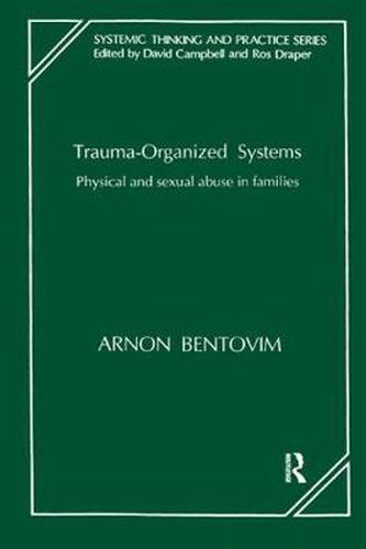 Cover image for Trauma-organized Systems: Systemic Understanding of Family Violence