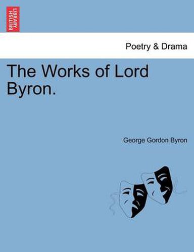 Cover image for The Works of Lord Byron. Vol. VI.