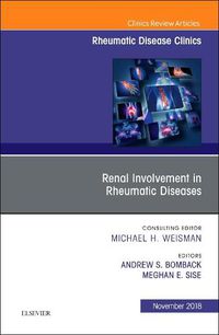 Cover image for Renal Involvement in Rheumatic Diseases , An Issue of Rheumatic Disease Clinics of North America