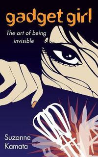 Cover image for Gadget Girl: The Art of Being Invisible