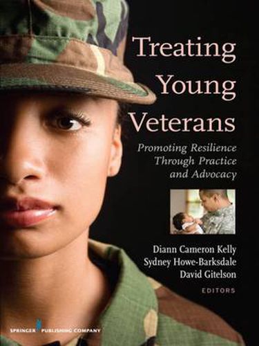 Cover image for Treating Young Veterans: Promoting Resilience Through Practice and Advocacy