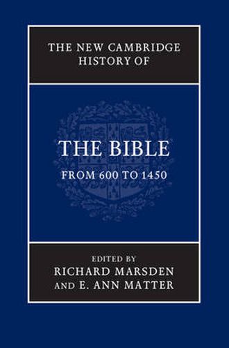 Cover image for The New Cambridge History of the Bible: Volume 2, From 600 to 1450