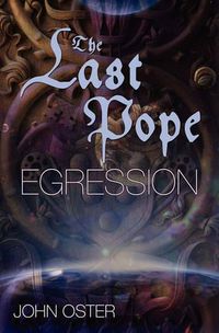 Cover image for The Last Pope: Egression