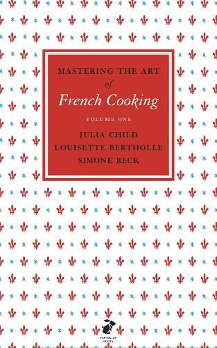 Cover image for Mastering the Art of French Cooking, Vol.1