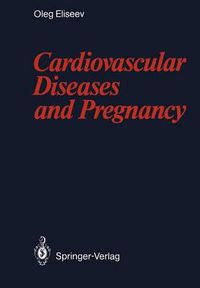 Cover image for Cardiovascular Diseases and Pregnancy