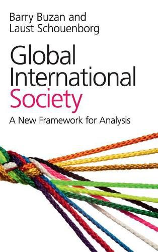 Cover image for Global International Society: A New Framework for Analysis