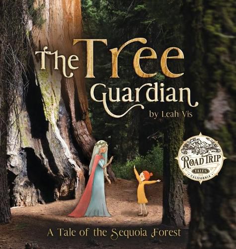 Cover image for The Tree Guardian: A Tale of the Sequoia Forest