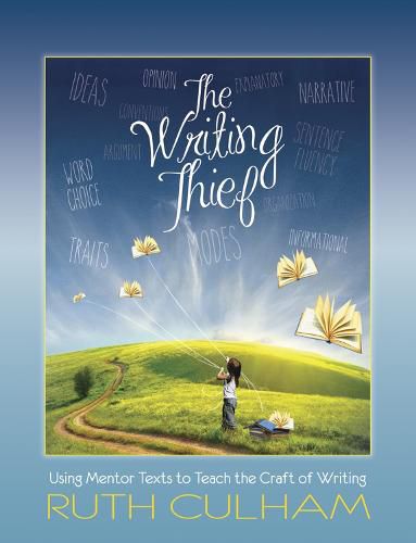 Cover image for The Writing Thief: Using Mentor Texts to Teach the Craft of Writing