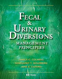 Cover image for Fecal & Urinary Diversions: Management Principles