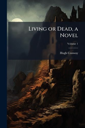 Cover image for Living or Dead, a Novel