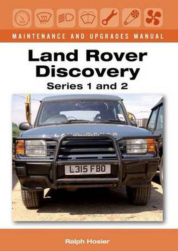 Cover image for Land Rover Discovery Maintenance and Upgrades Manual, Series 1 and 2