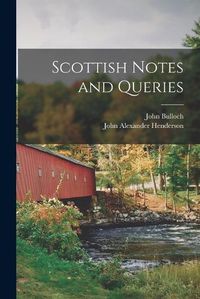 Cover image for Scottish Notes and Queries