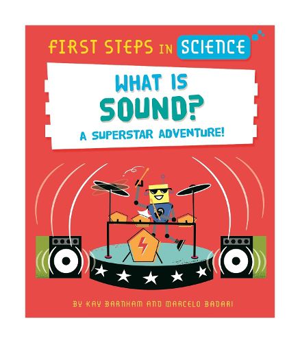 First Steps in Science: First Steps in Science: What is Sound?