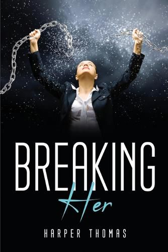 Breaking Her