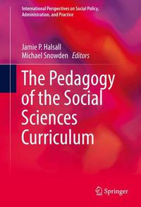 Cover image for The Pedagogy of the Social Sciences Curriculum