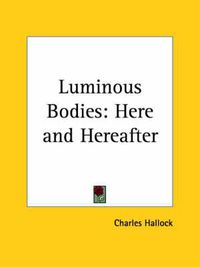 Cover image for Luminous Bodies: Here